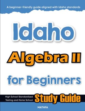 Idaho Algebra 2 workbook for beginners — practice test, answer keys, high school math test prep