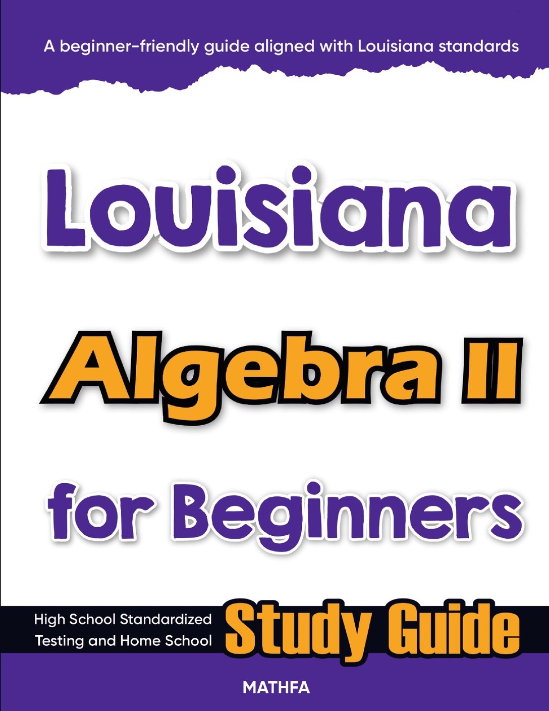 Louisiana-Algebra-II-for-Beginners-cover Louisiana Algebra 2 workbook for beginners — practice test, answer keys, high school math test prep