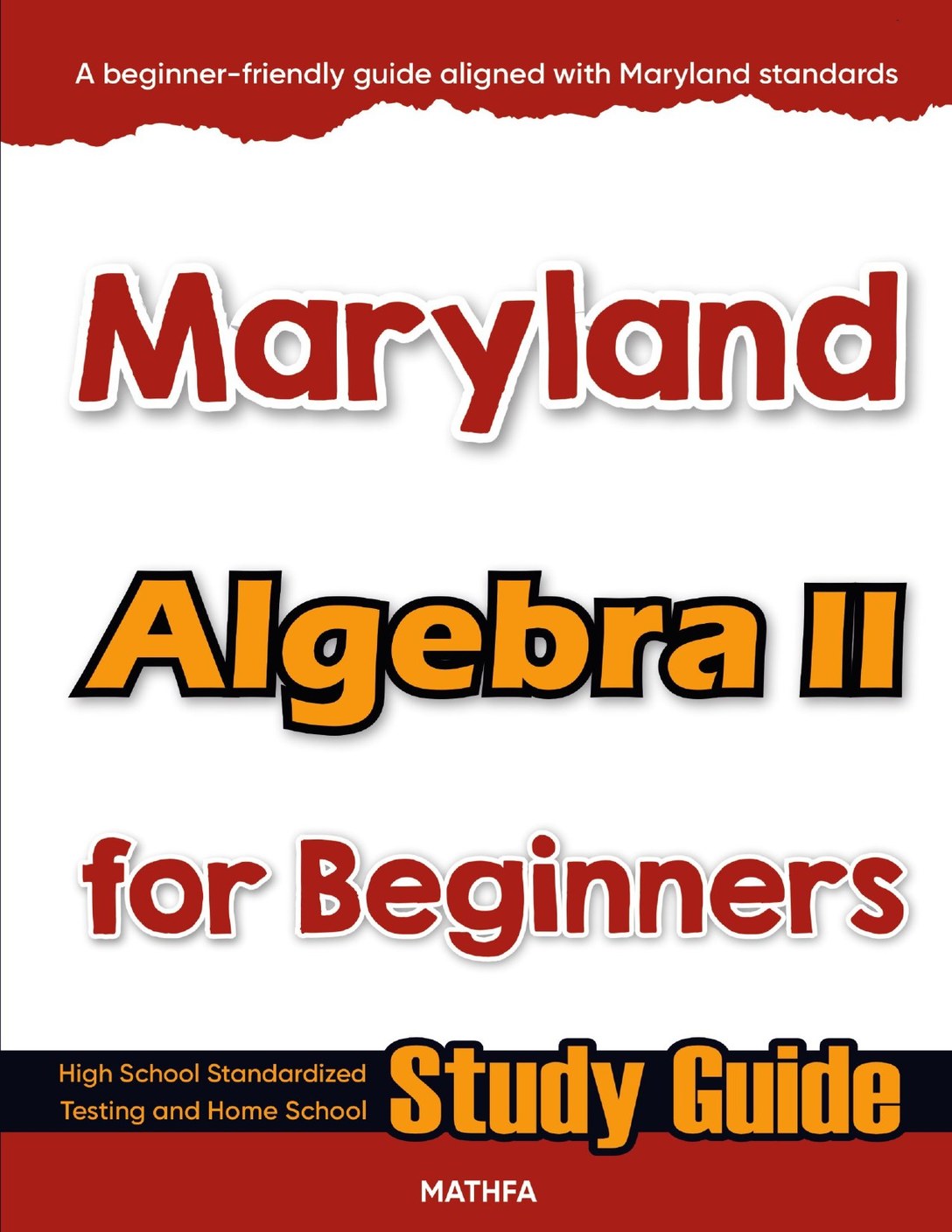 Maryland-Algebra-II-for-Beginners-cover Maryland Algebra 2 workbook for beginners — practice test, answer keys, high school math test prep
