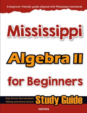 Mississippi Algebra 2 workbook for beginners — practice test, answer keys, high school math test prep