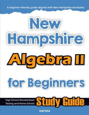 New Hampshire Algebra 2 workbook for beginners — practice test, answer keys, high school math test prep