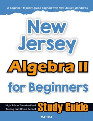 New Jersey Algebra 2 workbook for beginners — practice test, answer keys, high school math test prep