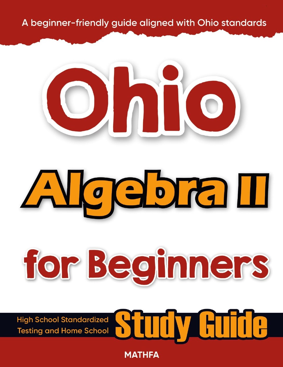 Ohio-Algebra-II-for-Beginners-cover Ohio Algebra 2 workbook for beginners — practice test, answer keys, high school math test prep