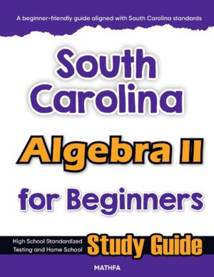 South Carolina Algebra 2 workbook for beginners — practice test, answer keys, high school math test prep