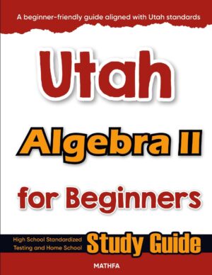 Utah Algebra 2 workbook for beginners — practice test, answer keys, high school math test prep