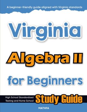 Virginia Algebra 2 workbook for beginners — practice test, answer keys, high school math test prep